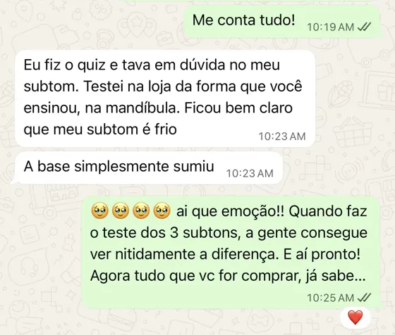 Mensagem de aluna: Testei na loja da forma que você ensinou. A base simplesmente sumiu.